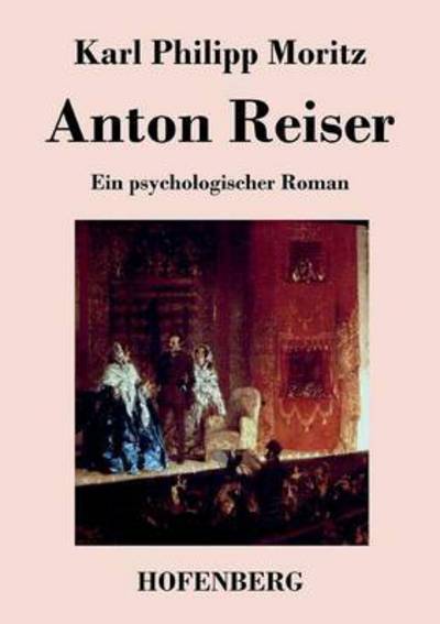 Cover for Karl Philipp Moritz · Anton Reiser (Paperback Book) (2016)