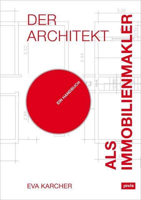 Cover for Karcher · Der Architekt als Immobilienmak (Book) (2016)