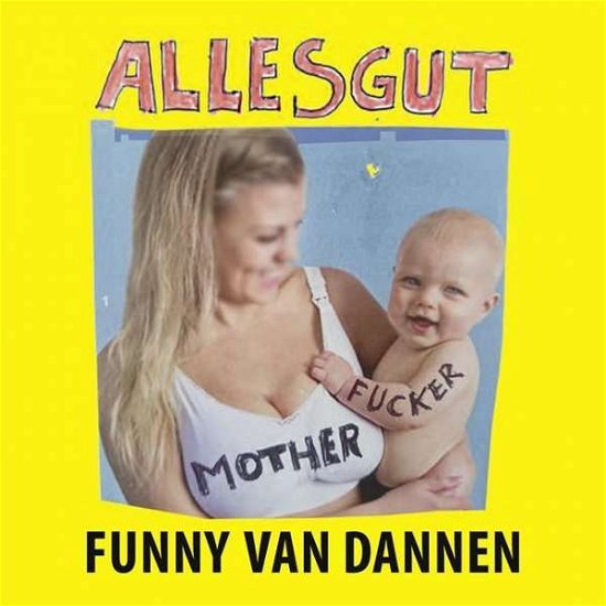 Alles Gut Motherfucker - Funny Van Dannen - Música - TWENTY FIFTEEN - 9783893202386 - 28 de setembro de 2018