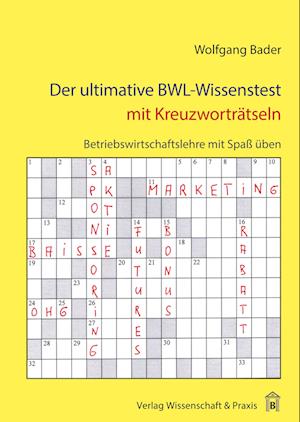 Cover for Wolfgang Bader · Der Ultimative Bwl-Wissenstest Mit Kreuzwortratseln (Taschenbuch) (2009)