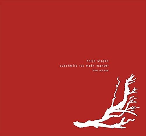 Cover for Ceija Stojka · Auschwitz Ist Mein Mantel (Innbunden bok) (2008)