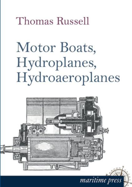 Cover for Thomas Russell · Motor Boats, Hydroplanes, Hydroaeroplanes (Paperback Book) (2013)