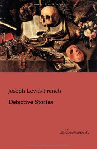 Cover for Joseph Lewis French · Detective Stories (Paperback Book) (2013)