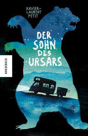 Cover for Xavier-Laurent Petit · Der Sohn des Ursars (Gebundenes Buch) (2022)