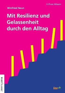 Cover for Neun · Mit Resilienz und Gelassenheit dur (Book) (2017)