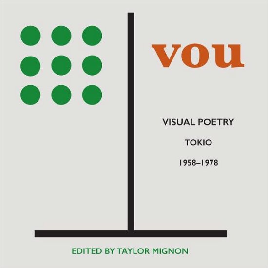 Cover for Isobar Press · Vou: Visual Poetry, Tokio, 1958-1978 (Paperback Bog) (2022)