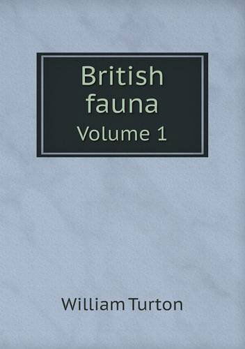 Cover for William Turton · British Fauna Volume 1 (Paperback Book) (2013)