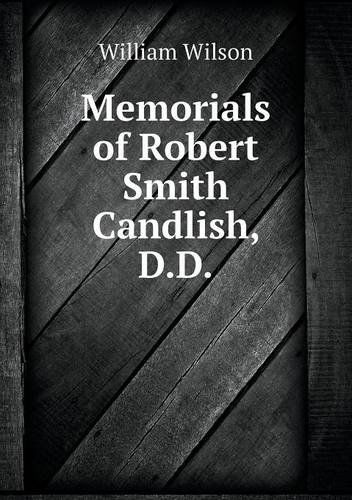 Cover for William Wilson · Memorials of Robert Smith Candlish, D.d (Paperback Book) (2014)