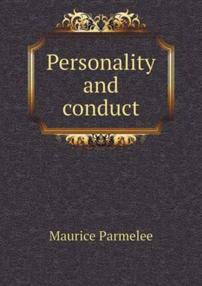 Cover for Maurice Parmelee · Personality and Conduct (Paperback Book) (2015)