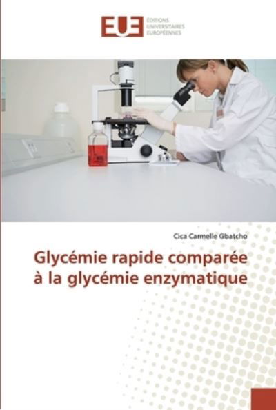 Glycémie rapide comparée à la g - Gbatcho - Kirjat -  - 9786138449386 - torstai 27. joulukuuta 2018