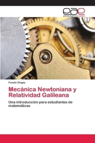 Cover for Ongay · Mecánica Newtoniana y Relatividad (Bok) (2018)