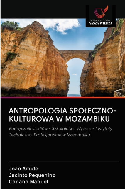 Cover for João Amide · Antropologia Spoleczno-Kulturowa W Mozambiku (Paperback Book) (2020)