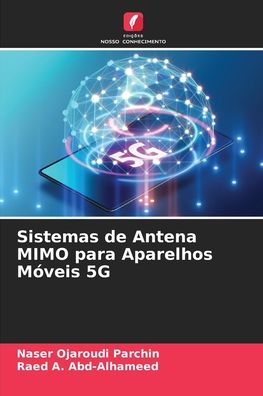 Cover for Naser Ojaroudi Parchin · Sistemas de Antena MIMO para Aparelhos Moveis 5G (Paperback Book) (2021)