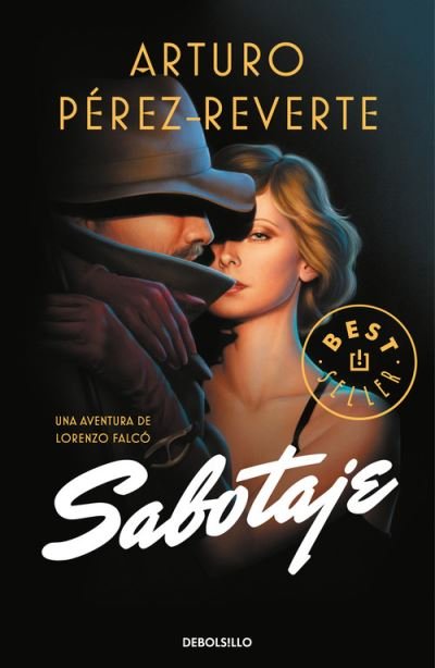 Cover for Arturo Perez-Reverte · Sabotaje (Taschenbuch) (2019)