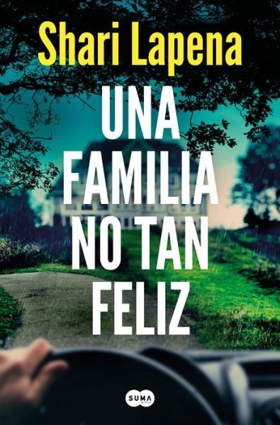 Cover for Shari Lapena · Una familia no tan feliz / Not a Happy Family (Taschenbuch) (2022)
