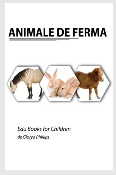 Cover for Glorya Phillips · Animale de Ferma - Edu Books for Children (Paperback Book) (2021)