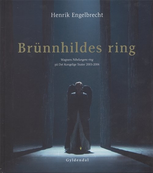 Cover for Henrik Engelbrecht · Brünnhildes ring (Inbunden Bok) [1:a utgåva] (2006)