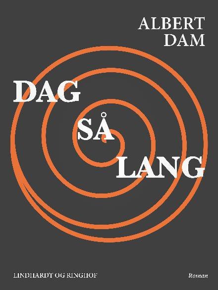 Dag så lang - Albert Dam - Bøker - Saga - 9788711798386 - 14. juli 2017