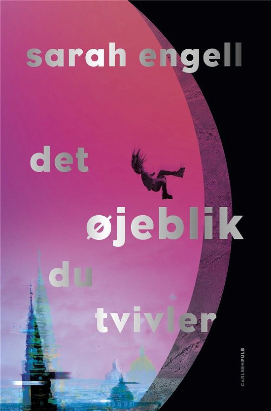 Cover for Sarah Engell · Det øjeblik du tvivler (Sewn Spine Book) [1º edição] (2020)