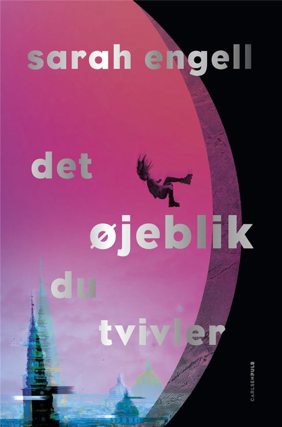 Cover for Sarah Engell · Det øjeblik du tvivler (Heftet bok) [1. utgave] (2020)