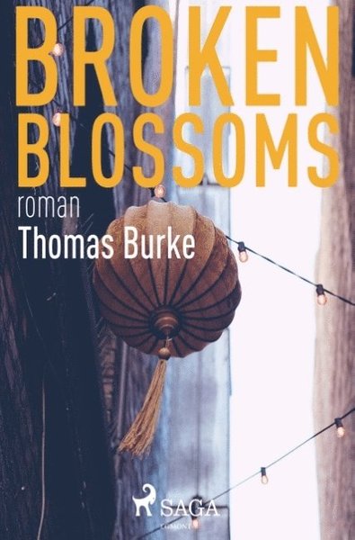 Cover for Thomas Burke · Broken blossoms (Book) (2018)