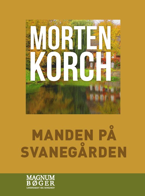 Cover for Morten Korch · Manden på Svanegården (Storskrift) (Bound Book) [1e uitgave] (2022)