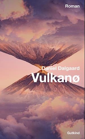 Cover for Daniel Dalgaard · Vulkanø (Sewn Spine Book) [1st edition] (2024)
