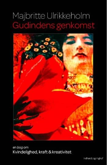 Cover for Majbritte Ulrikkeholm · Gudindens genkomst (Sewn Spine Book) [1e uitgave] (2008)