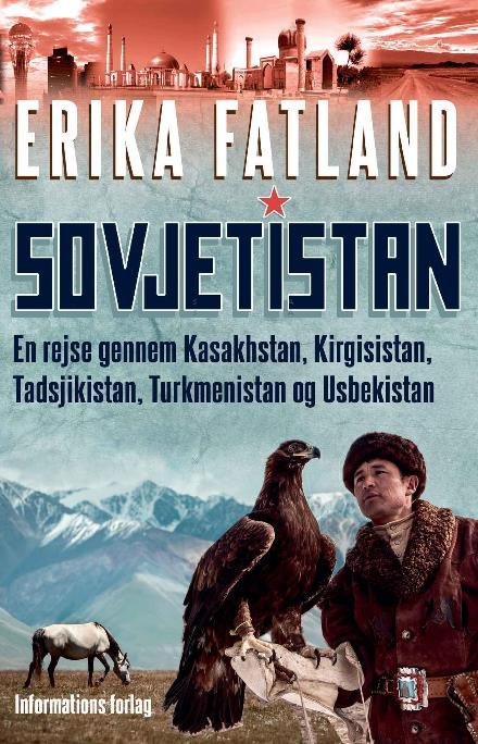 Cover for Erika Fatland · Sovjetistan (Heftet bok) [2. utgave] (2016)