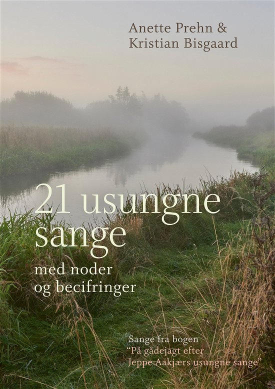 Cover for Kristian Bisgaard Anette Prehn · 21 usungne sange (Hæftet bog) [1. udgave] (2021)