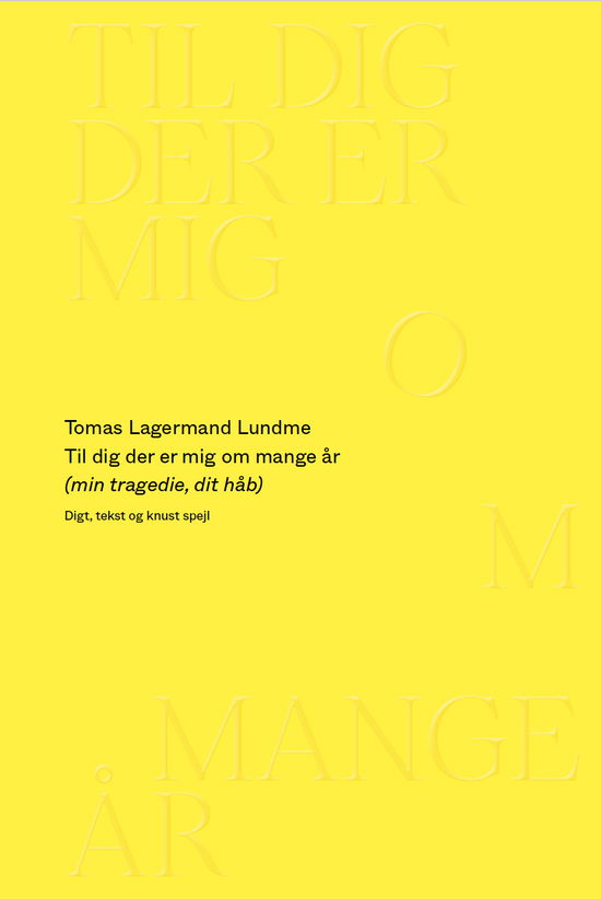 Cover for Tomas Lagermand Lundme · Til dig der er mig om mange år (Sewn Spine Book) [1er édition] (2023)