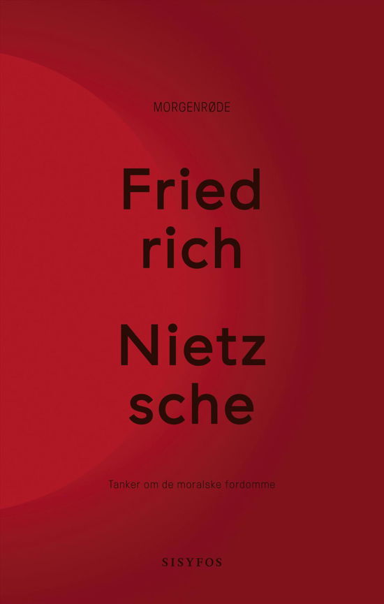 Cover for Friedrich Nietzsche · Morgenrøde (Hardcover Book) [1th edição] (2016)