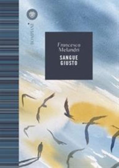 Cover for Francesca Melandri · Sangue giusto (Paperback Book)