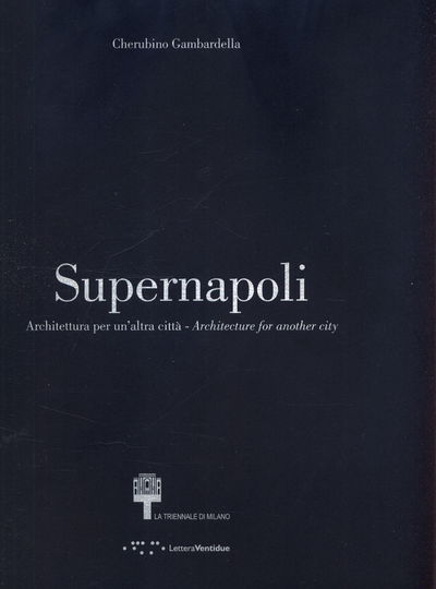 Cover for Cherubino Gambardella · Supernapoli: Architecture for Another City (Paperback Book) (2017)