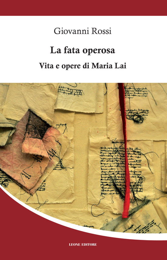 Cover for Giovanni Rossi · La Fata Operosa. Vita E Opere Di Maria Lai (Book)