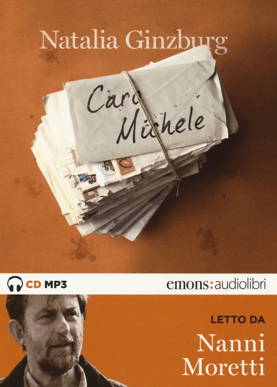 Cover for Natalia Ginzburg · Caro Michele Letto Da Nanni Moretti. Audiolibro. Audiolibro. CD Audio Formato MP3. Ediz. Integrale (CD)