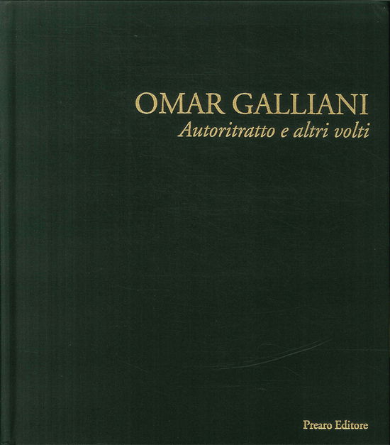 Cover for Danilo Eccher · Omar Galliani. Autoritratto E Altri Volti. Ediz. Illustrata (Book)