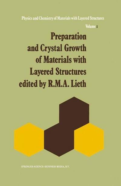 R M Lieth · Preparation and Crystal Growth of Materials with Layered Structures - Physics and Chemistry of Materials with a (Inbunden Bok) (1977)