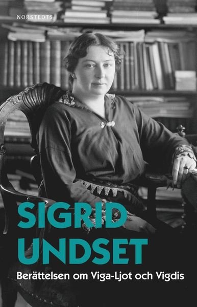 Cover for Sigrid Undset · Berättelsen om Viga-Ljot och Vigdis (Book) (2020)