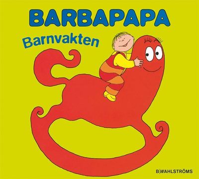 Barbapapa. Barnvakten - Talus Taylor Annette Tison - Książki - B Wahlströms - 9789132154386 - 27 października 2008