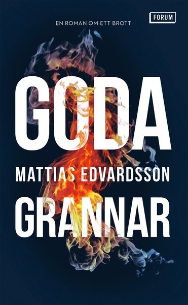 Cover for Mattias Edvardsson · Goda grannar (Taschenbuch) (2021)