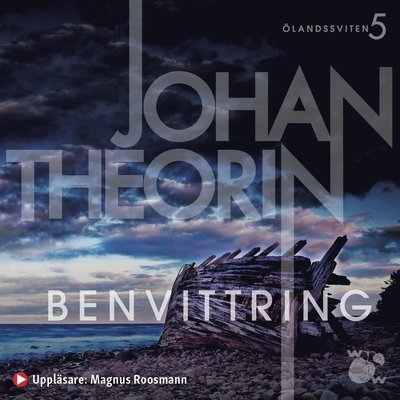 Cover for Johan Theorin · Benvittring (Audiobook (MP3)) (2021)