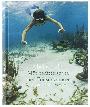 Cover for Martin Lönnebo · Frälsarkransen Bok: Bibelns pärlor : möt berättelserna med Frälsarkransen (Book) (2007)