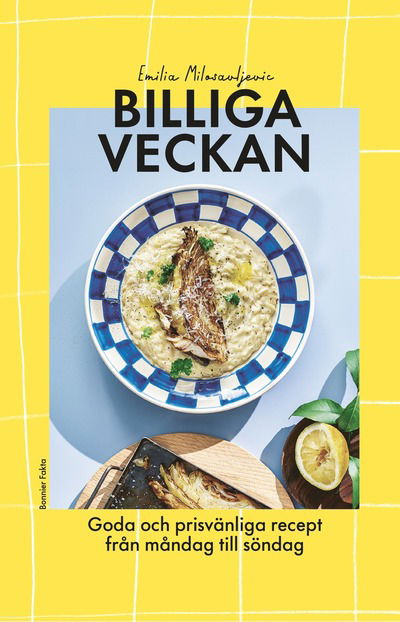 Cover for Emilia Milosavljevic · Billiga veckan - goda och prisvänliga recept från måndag till söndag (Paperback Book) (2025)