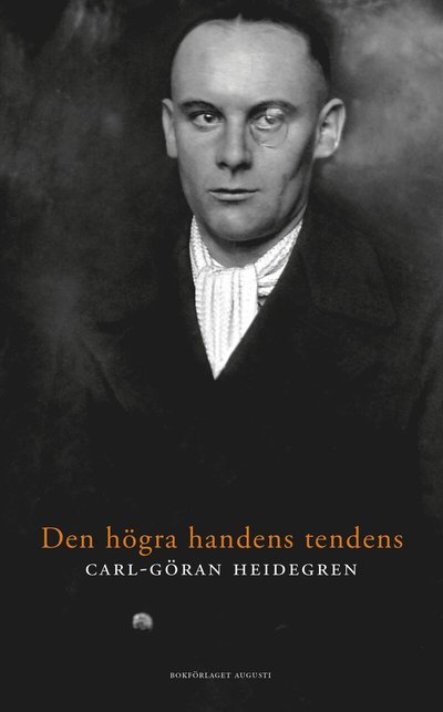 Cover for Carl-Göran Heidegren · Den högra handens tendens (Innbunden bok) (2022)