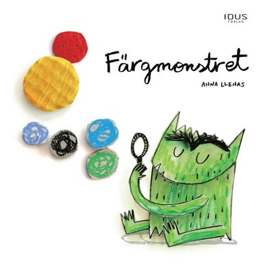 Cover for Anna Llenas · Färgmonstret (Gebundesens Buch) (2020)