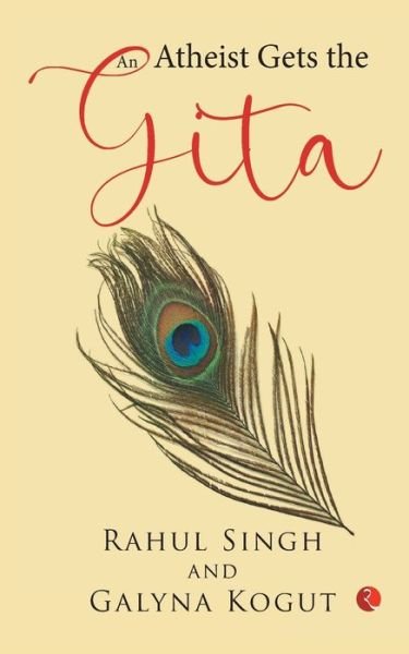 Cover for Rahul Singh · An Atheist Gets the Gita (Taschenbuch) (2021)
