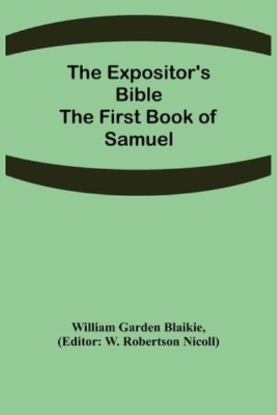 Cover for William Garden Blaikie · The Expositor's Bible (Paperback Book) (2021)