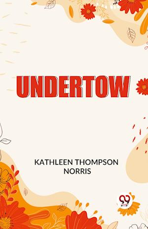 Cover for Kathleen Thompson Norris · Undertow (Paperback Bog) (2024)