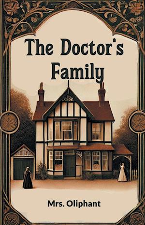 Cover for Mrs Oliphant · The Doctor's Family (Edition2024) (Paperback Book) (2024)